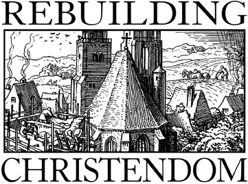 15 CD set - Rebuilding Christendom Conference II (image for) 15 CD set - Rebuilding Christendom Conference II